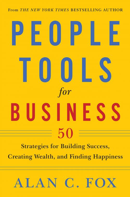 Cover of the book People Tools for Business by Alan C. Fox, SelectBooks Inc.