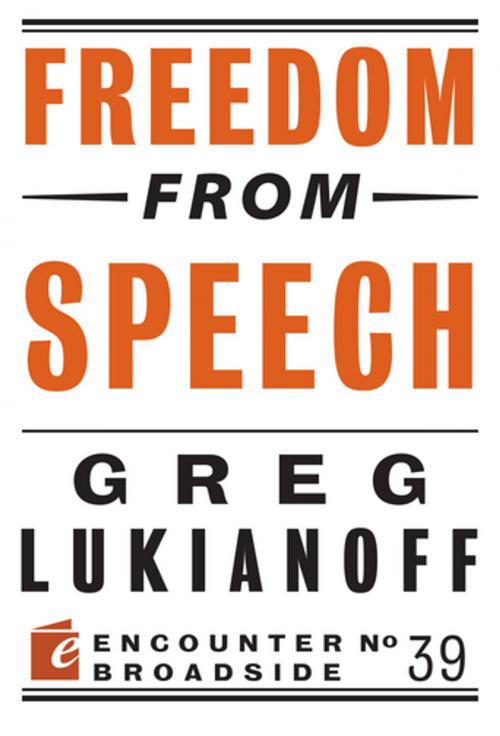 Cover of the book Freedom from Speech by Greg Lukianoff, Encounter Books