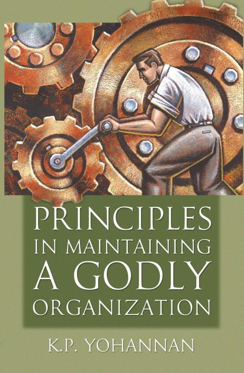 Cover of the book Principles in Maintaining a Godly Organization by K.P. Yohannan, GFA Books, a division of Gospel for Asia