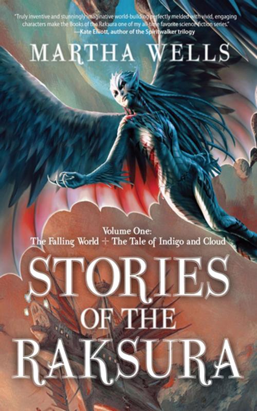 Cover of the book Stories of the Raksura by Martha Wells, Night Shade Books