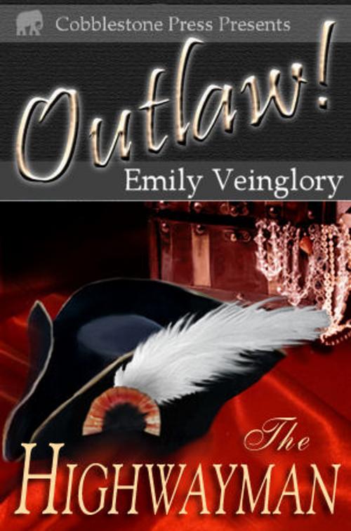 Cover of the book The Highwayman by Emily Veinglory, Cobblestone Press