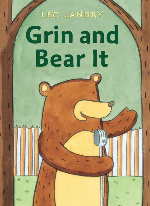 Cover of the book Grin and Bear It by Leo Landry, Charlesbridge