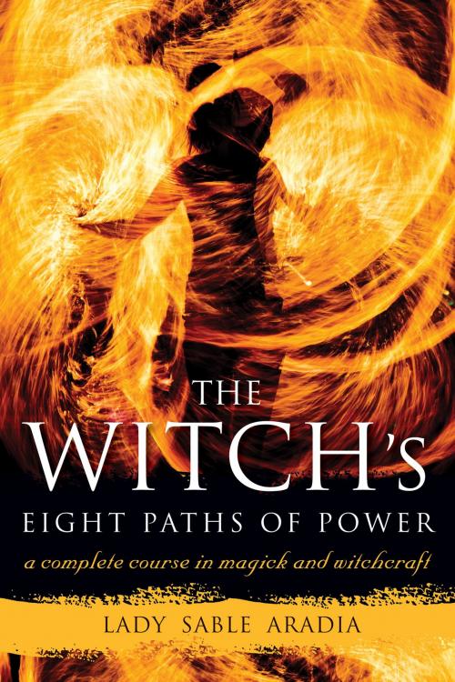 Cover of the book The Witch's Eight Paths of Power by Lady Sable Aradia, Red Wheel Weiser