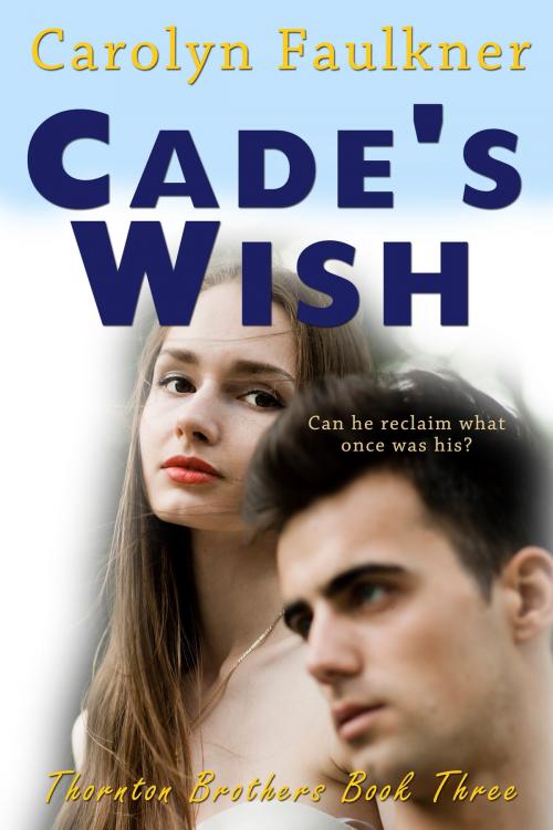 Cover of the book Cade's Wish by Carolyn Faulkner, Blushing