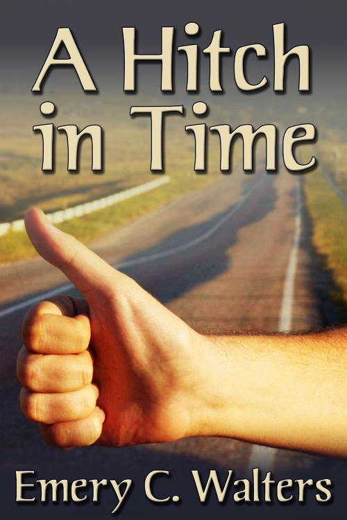 Cover of the book A Hitch in Time by Emery C. Walters, Queerteen Press