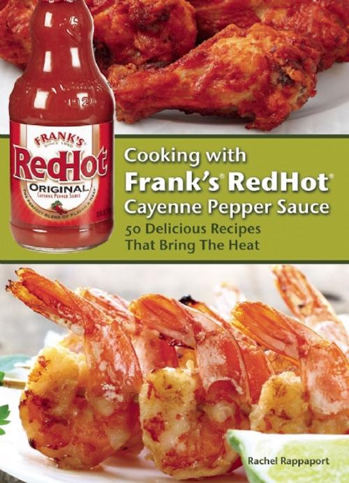 Cover of the book Cooking with Frank's RedHot Cayenne Pepper Sauce by Rachel Rappaport, Ulysses Press