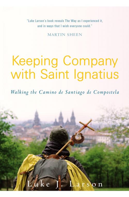 Cover of the book Keeping Company with Saint Ignatius by Luke Larson, Paraclete Press
