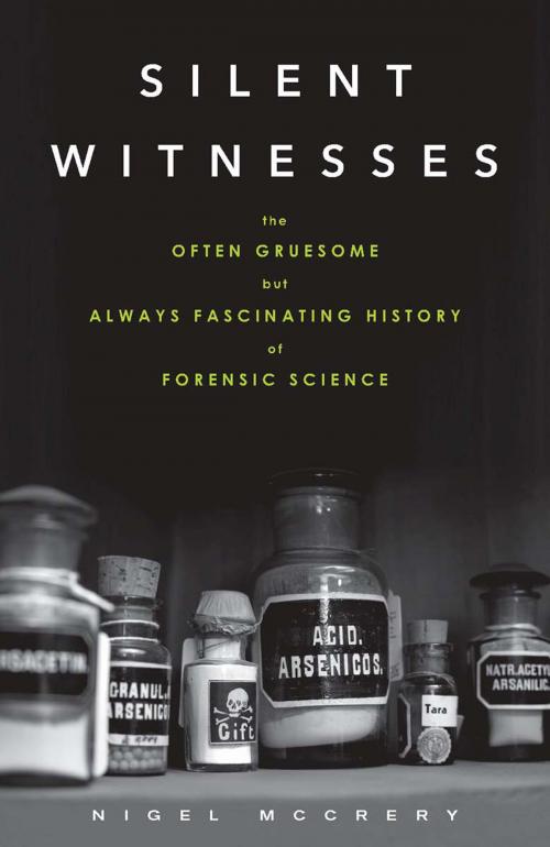 Cover of the book Silent Witnesses by Nigel McCrery, Chicago Review Press
