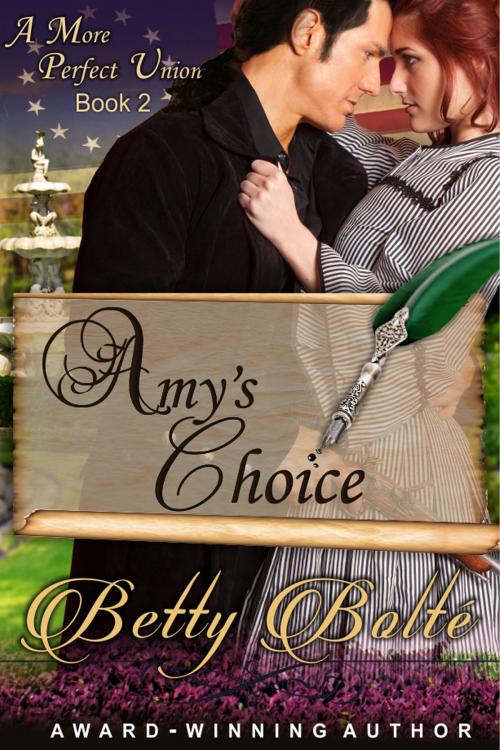 Cover of the book Amy's Choice (A More Perfect Union Series, Book 2) by Betty Bolte, ePublishing Works!