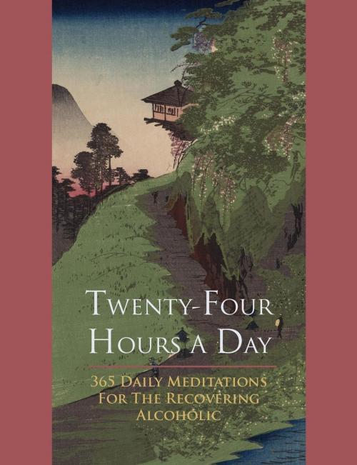 Cover of the book Twenty-Four Hours A Day by Anonymous Anonymous, Martino Fine Books
