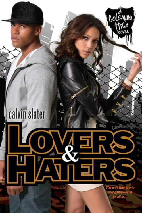 Cover of the book Lovers & Haters by Calvin Slater, Kensington Books