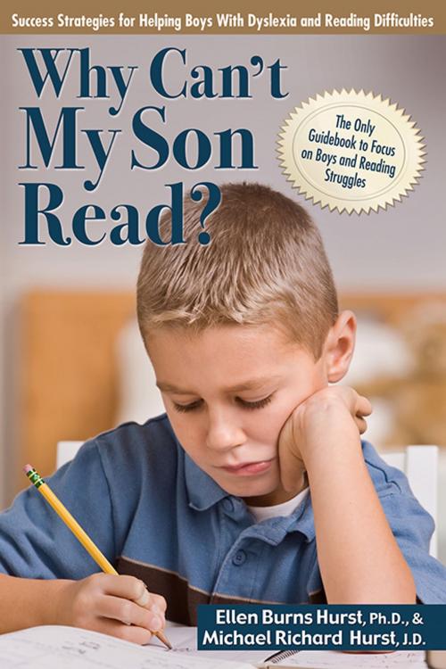 Cover of the book Why Can't My Son Read? by Ellen Burns Hurst, Dr., Michael Richard Hurst, Sourcebooks