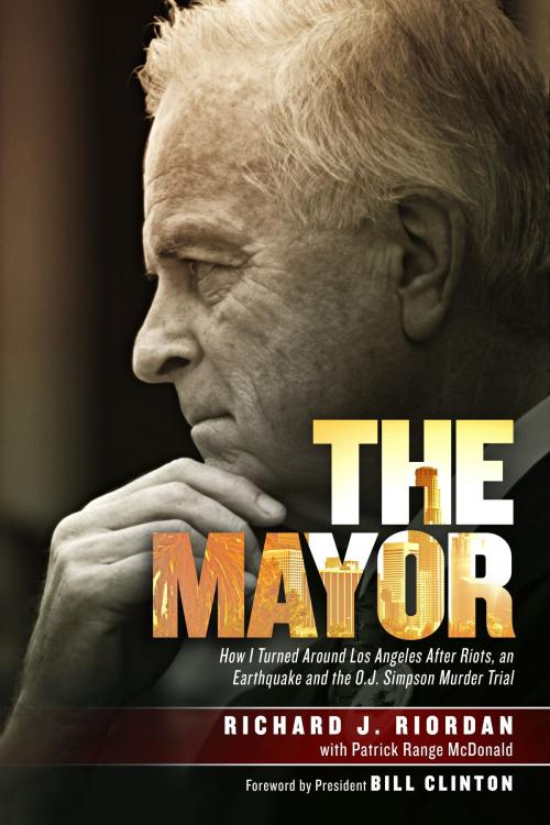Cover of the book The Mayor by Richard J. Riordan, Patrick Range McDonald, Post Hill Press
