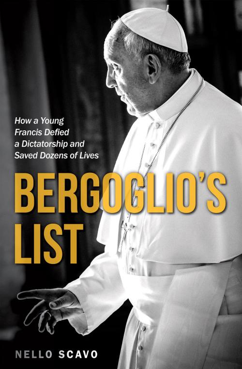 Cover of the book Bergoglio’s List by Nello Scavo, St. Benedict Press LLC