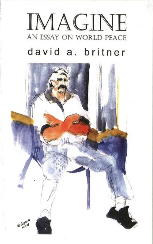 Cover of the book Imagine by David A.  Britner, Eloquent Books