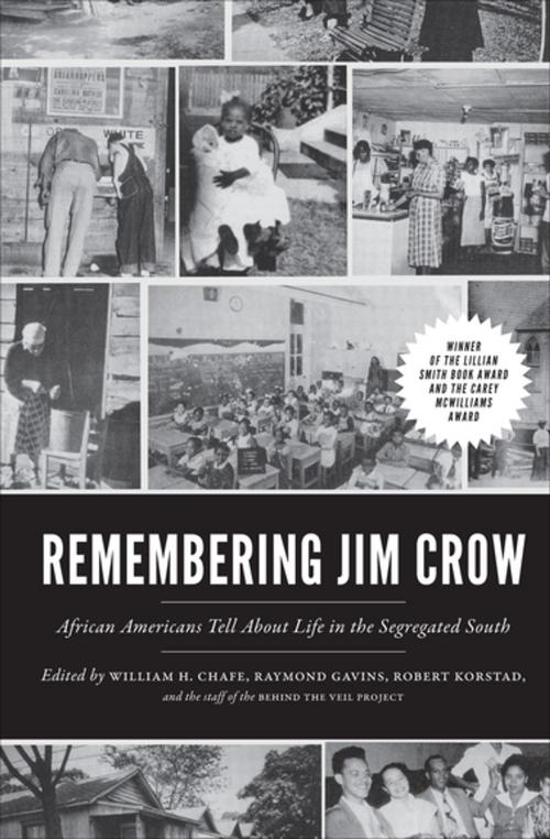 Cover of the book Remembering Jim Crow by William H. Chafe, Raymond Gavins, Robert Korstad, The New Press