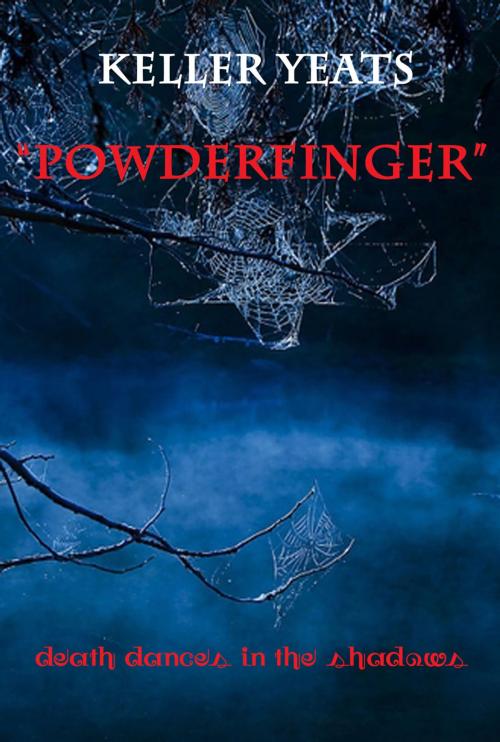 Cover of the book Powderfinger by Keller Yeats, First Edition Design Publishing