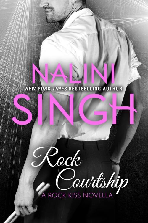 Cover of the book Rock Courtship: A Rock Kiss Novella by Nalini Singh, TKA Distribution