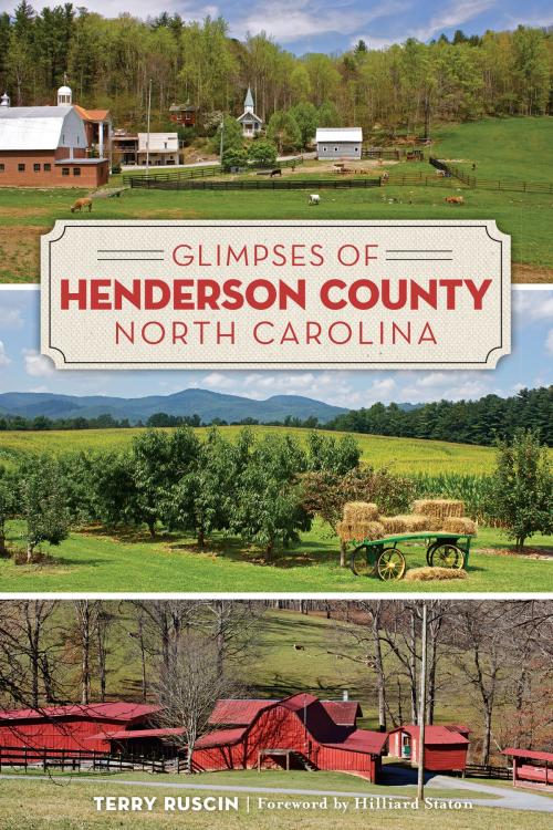 Cover of the book Glimpses of Henderson County, North Carolina by Terry Ruscin, Arcadia Publishing Inc.