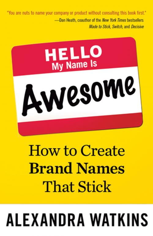 Cover of the book Hello, My Name Is Awesome by Alexandra Watkins, Berrett-Koehler Publishers