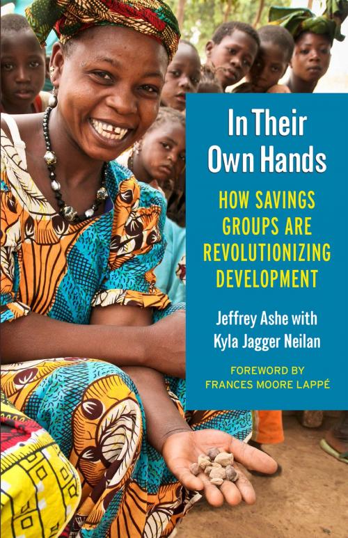 Cover of the book In Their Own Hands by Jeffrey Ashe, Kyla Jagger Neilan, Berrett-Koehler Publishers