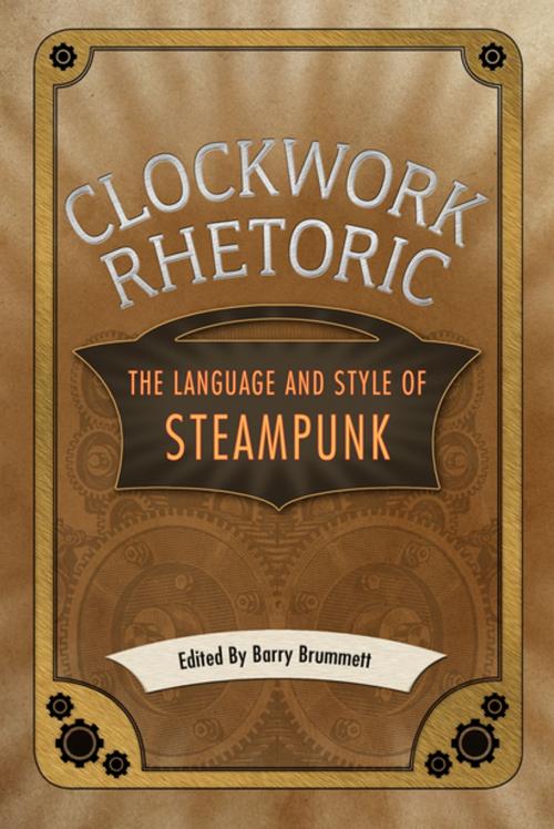 Cover of the book Clockwork Rhetoric by , University Press of Mississippi