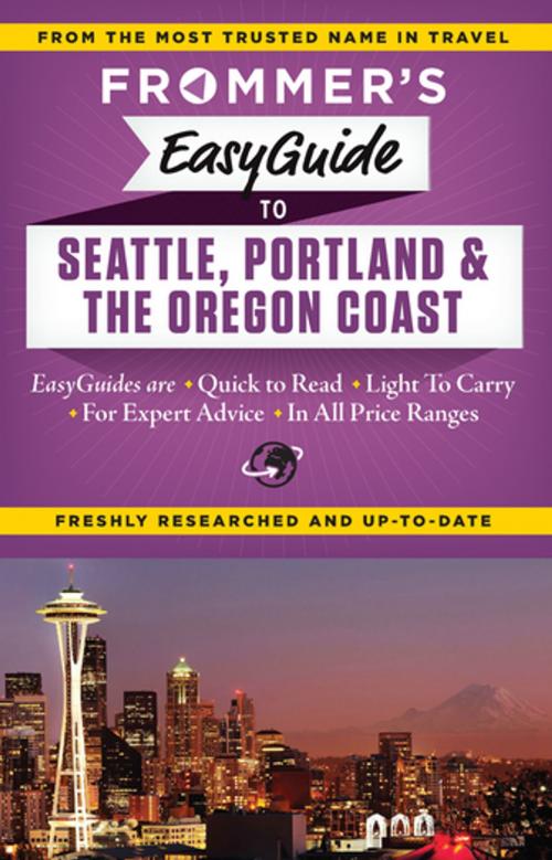 Cover of the book Frommer's EasyGuide to Seattle, Portland and the Oregon Coast by Donald Olson, FrommerMedia