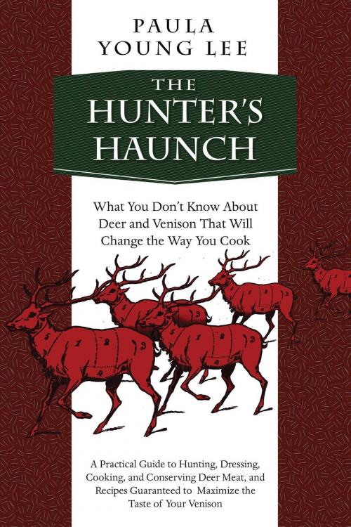 Cover of the book The Hunter's Haunch by Paula Young Lee, Skyhorse