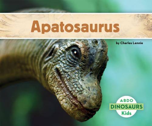 Cover of the book Apatosaurus by Charles Lennie, ABDO