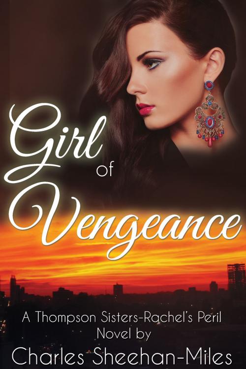 Cover of the book Girl of Vengeance by Charles Sheehan-Miles, Cincinnatus Press