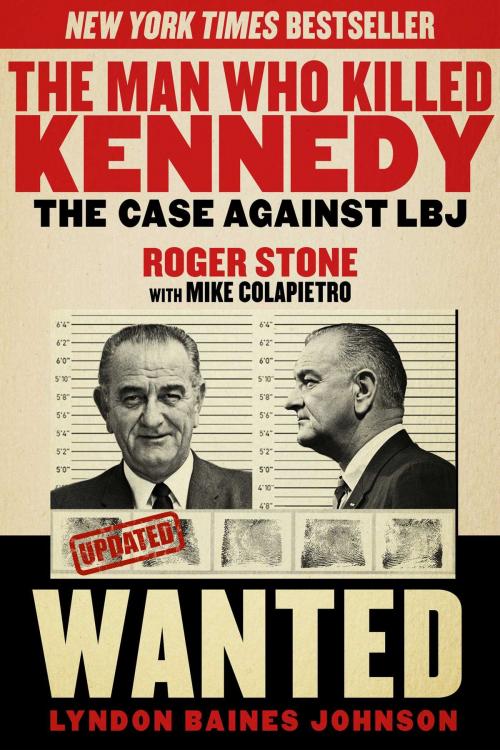 Cover of the book The Man Who Killed Kennedy by Roger Stone, Skyhorse