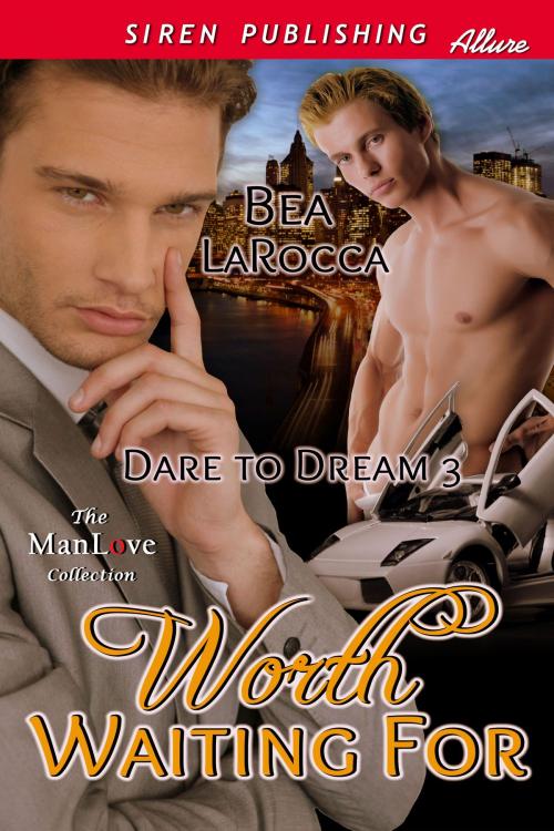 Cover of the book Worth Waiting For by Bea LaRocca, Siren-BookStrand