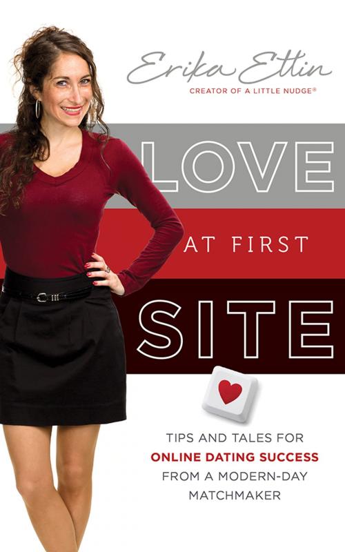 Cover of the book Love at First Site by Erika Ettin, River Grove Books
