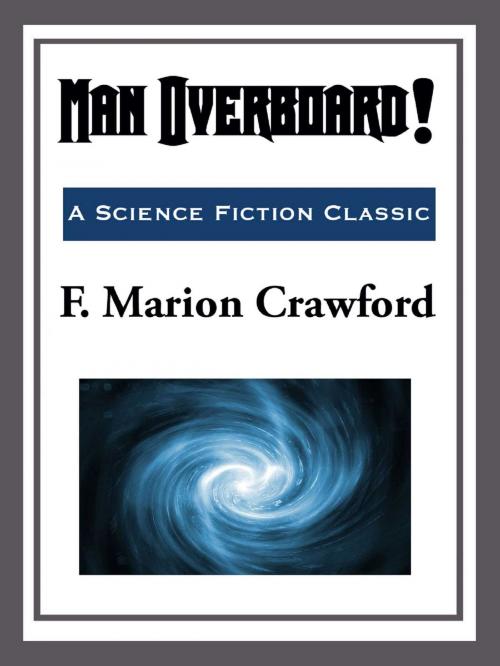 Cover of the book Man Overboard! by F. Marion Crawford, Start Publishing LLC