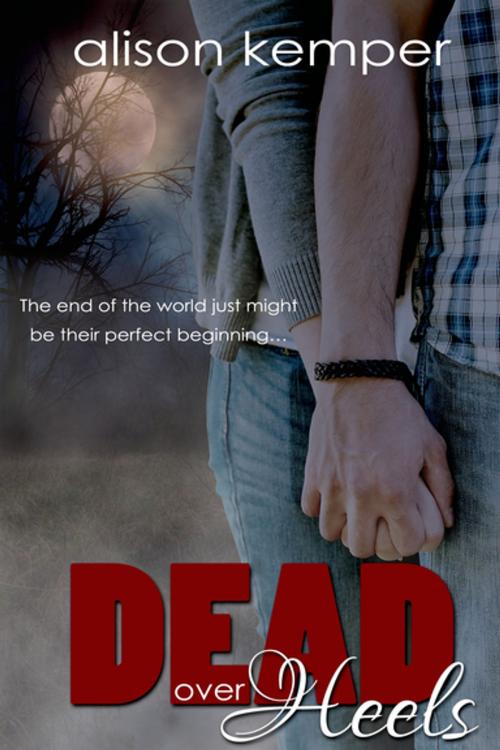 Cover of the book Dead Over Heels by Alison Kemper, Entangled Publishing, LLC