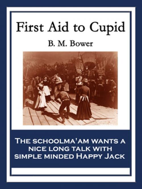 Cover of the book First Aid to Cupid by B. M. Bower, Wilder Publications, Inc.