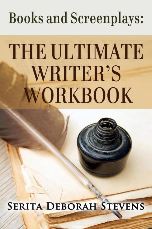 Cover of the book The Ultimate Writers Workbook by Serita Deborah Stevens, Motivational Press