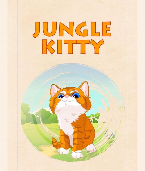 Cover of the book Jungle Kitty by Speedy Publishing, Speedy Publishing LLC