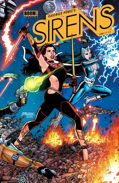 Cover of the book George Perez's Sirens #1 by George Perez, BOOM! Studios