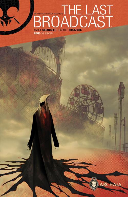 Cover of the book The Last Broadcast #5 by Andre Sirangelo, Archaia