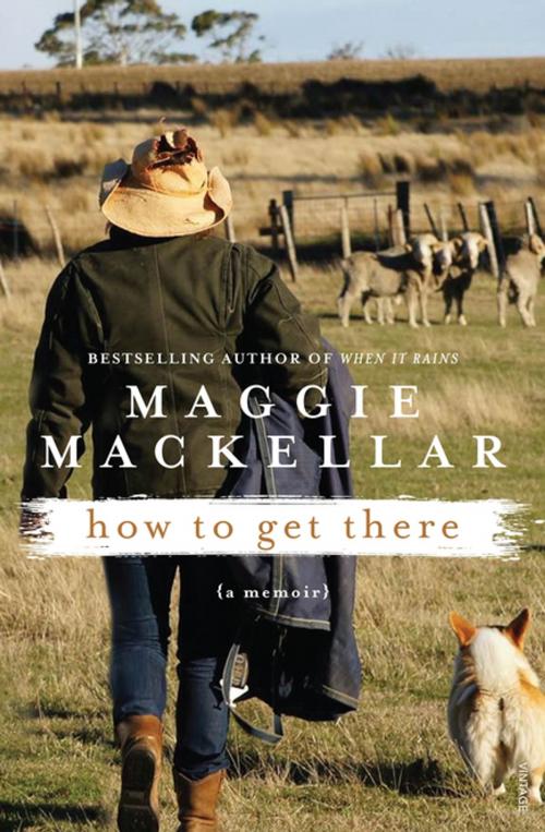 Cover of the book How to Get There by Maggie MacKellar, Penguin Random House Australia