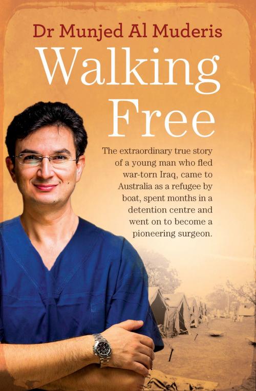 Cover of the book Walking Free by Munjed Al Muderis, Patrick Weaver, Allen & Unwin