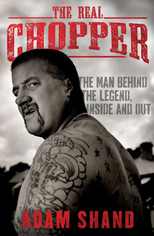 Cover of the book The Real Chopper by Adam Shand, Penguin Random House Australia
