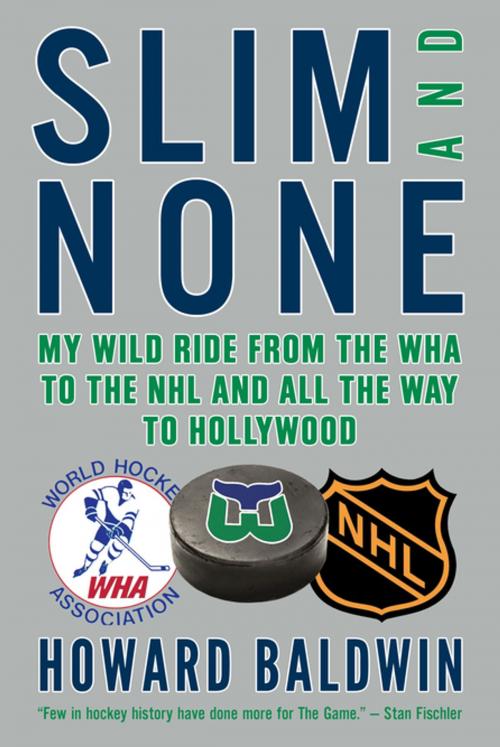 Cover of the book Slim and None by Howard Baldwin, House of Anansi Press Inc