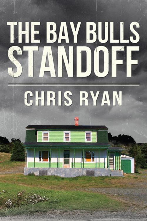 Cover of the book The Bay Bulls Standoff by Chris Ryan, Flanker Press