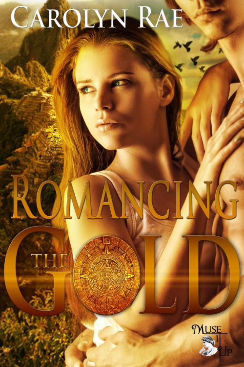 Cover of the book Romancing the Gold by Carolyn Rae, MuseItUp Publishing