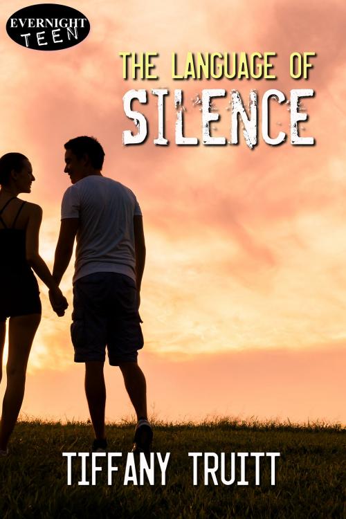 Cover of the book The Language of Silence by Tiffany Truitt, Evernight Teen