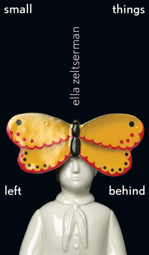 Cover of the book small things left behind by Ella Zeltserman, The University of Alberta Press