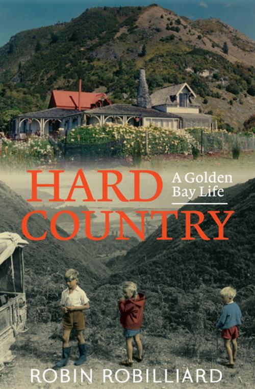 Cover of the book Hard Country by Robin Robilliard, Penguin Random House New Zealand