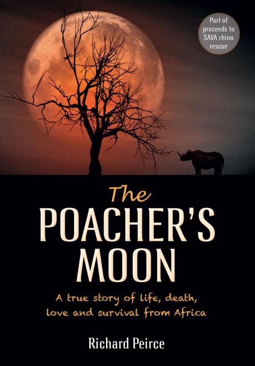 Cover of the book The Poacher's Moon by Richard Peirce, Penguin Random House South Africa